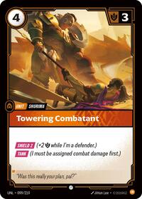 Unleashed - Towering Combatant