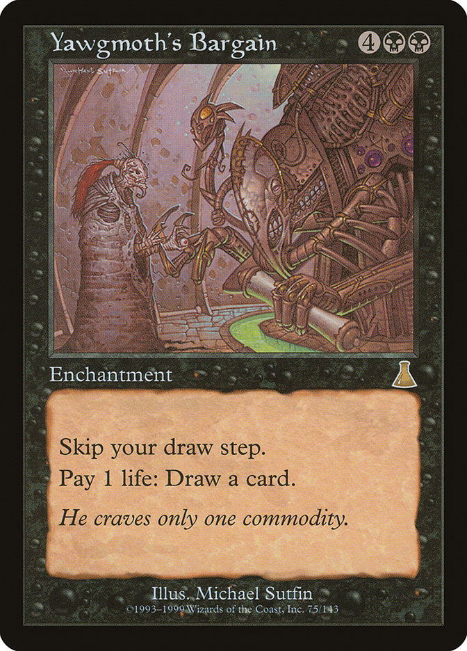 Yawgmoth's Bargain [Urza's Destiny] (Display Case)