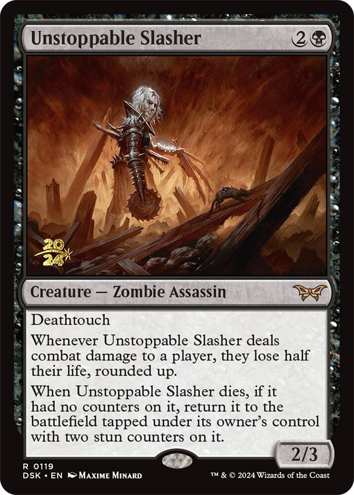 Unstoppable Slasher (0119) [Duskmourn: House of Horror Prerelease Promos] (Display Case)
