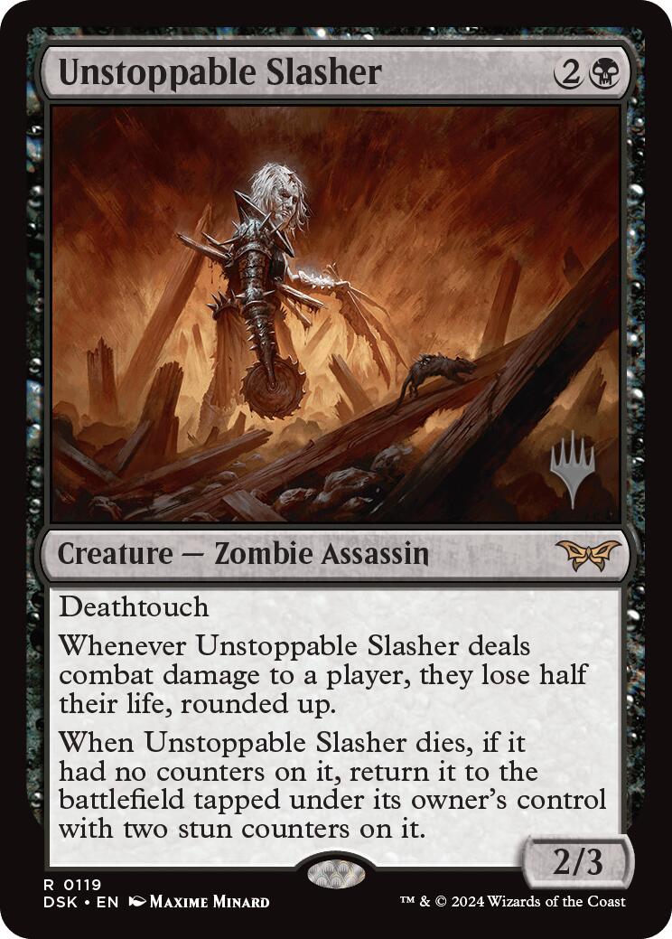 Unstoppable Slasher (0119) [Duskmourn: House of Horror Promos] (Display Case)