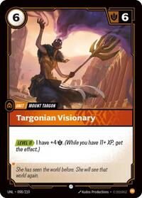 Unleashed - Targonian Visionary