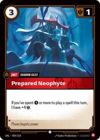 Unleashed - Prepared Neophyte (Foil)